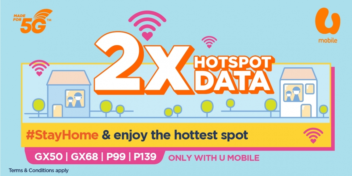 U Mobile: Stay at home and enjoy double hotspot quota - SoyaCincau