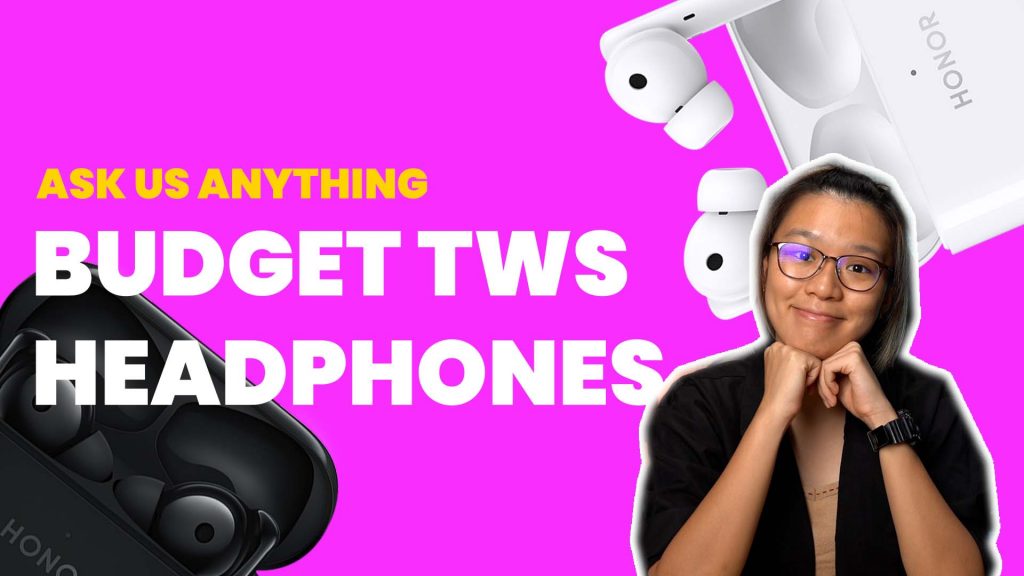 What is the best TWS headphones for under RM300 Ask Us Anything