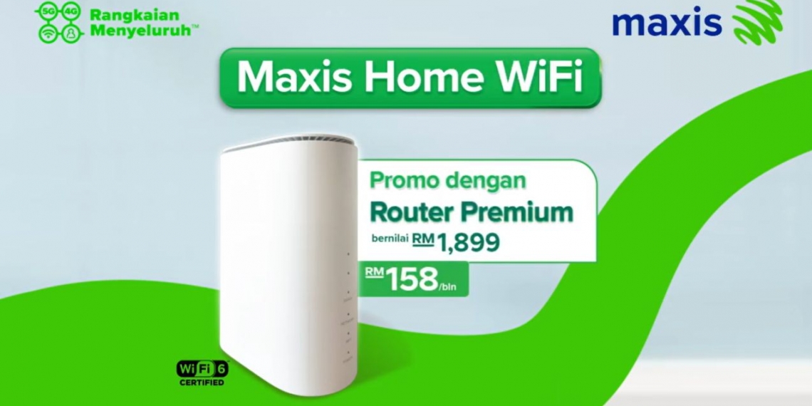 Maxis 5G: Maxis Home WiFi 158 offers unlimited 5G broadband up to ...