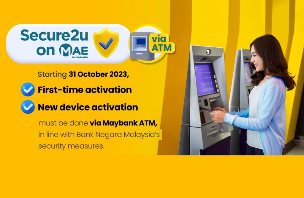 Maybank Secure2u activation via ATM from 31st October 2023