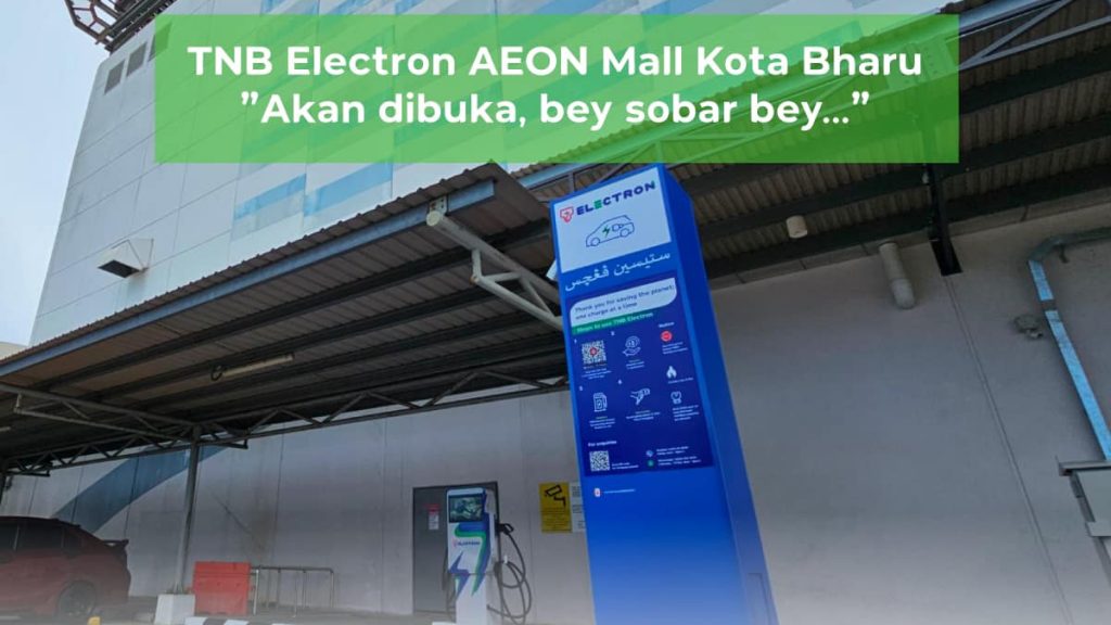 TNB Electron Aeon Mall Kota Bharu, Seri Manjung to go online this weekend