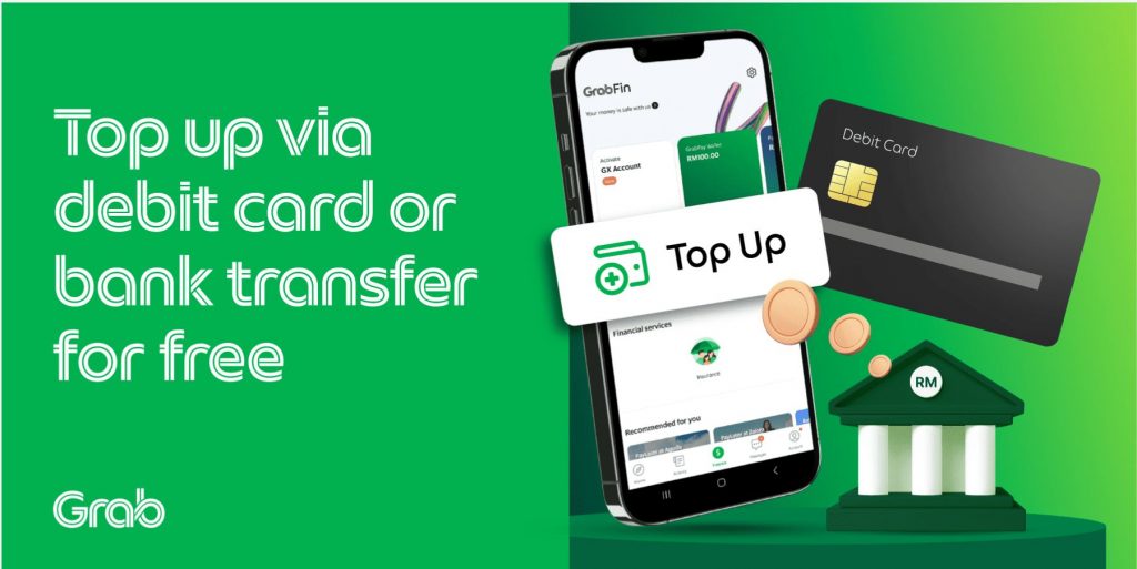 GrabPay users can reload via Debit Card and Bank Transfer for free